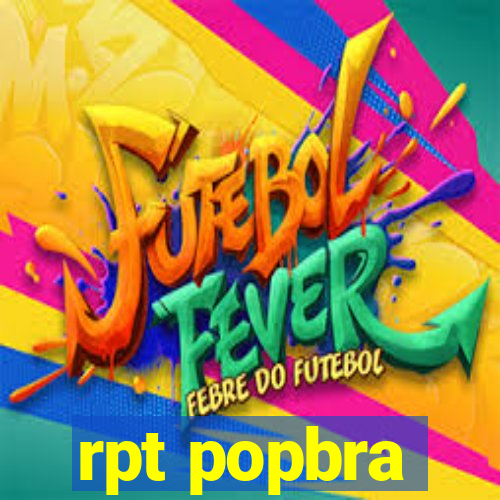 rpt popbra